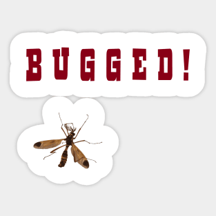 Bugged! Sticker